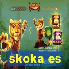 skoka es